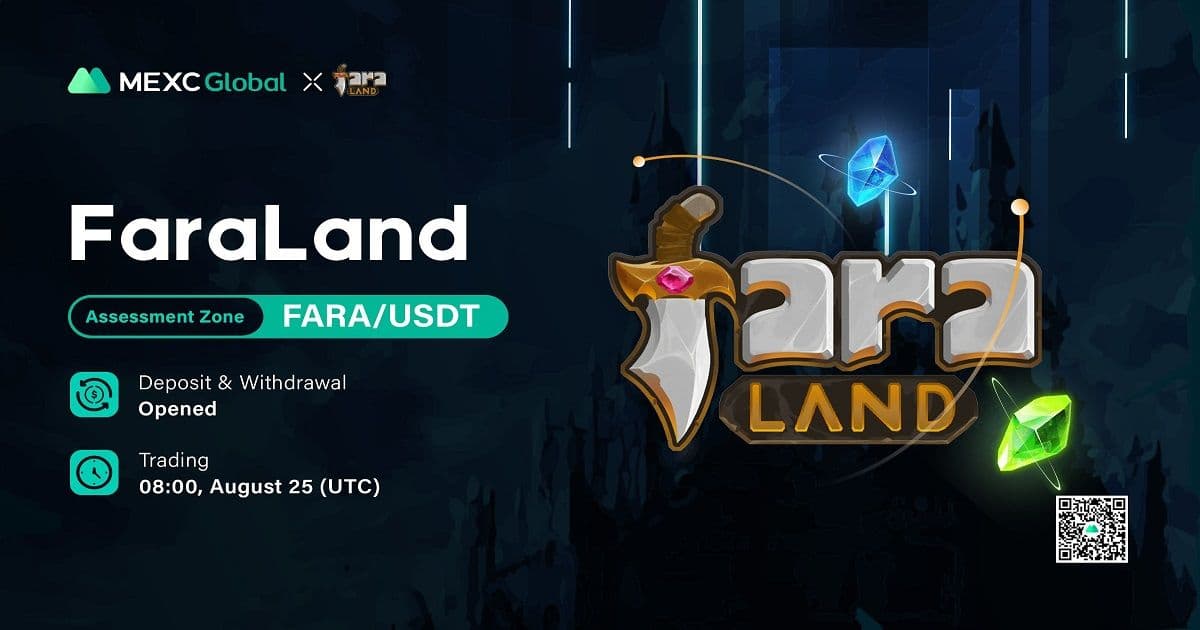 MEXC จะลิสต์ FaraLand (FARA) ใน Assessment Zone