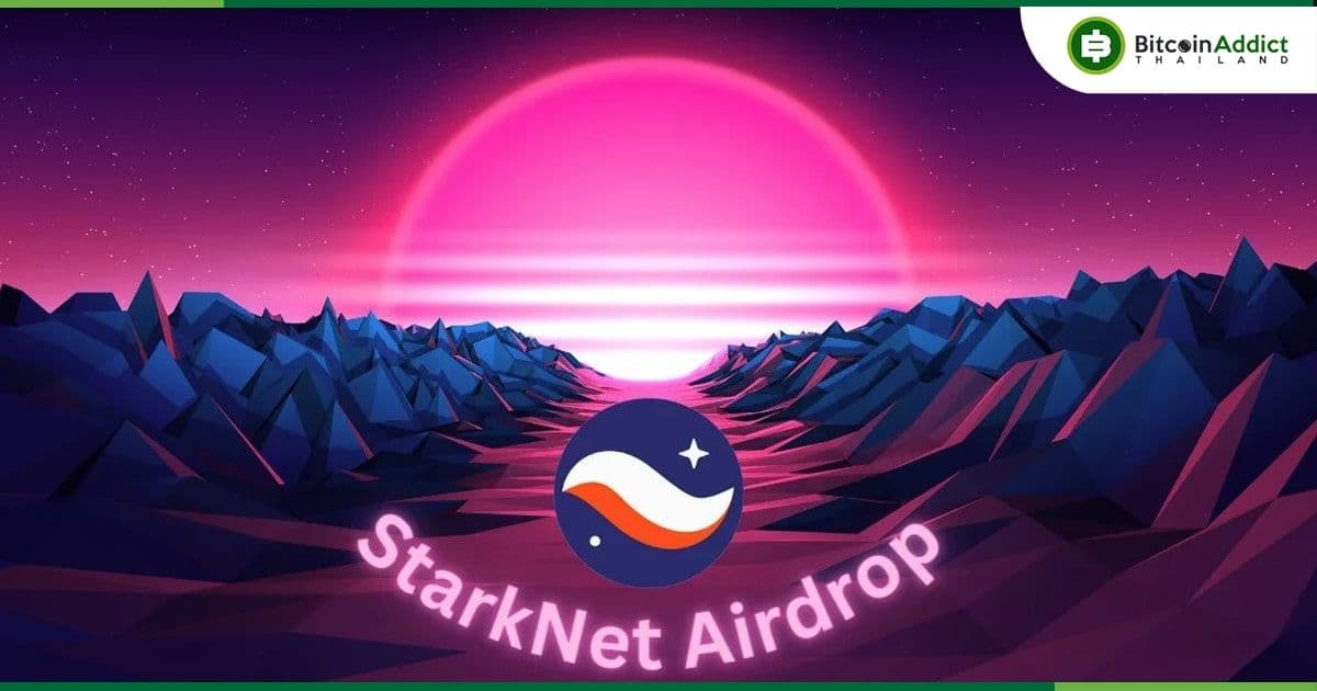 Starknet เต็มไปด้วยเหล่านักล่า Airdrop ก่อนจะมีการเปิดตัวโทเค็น