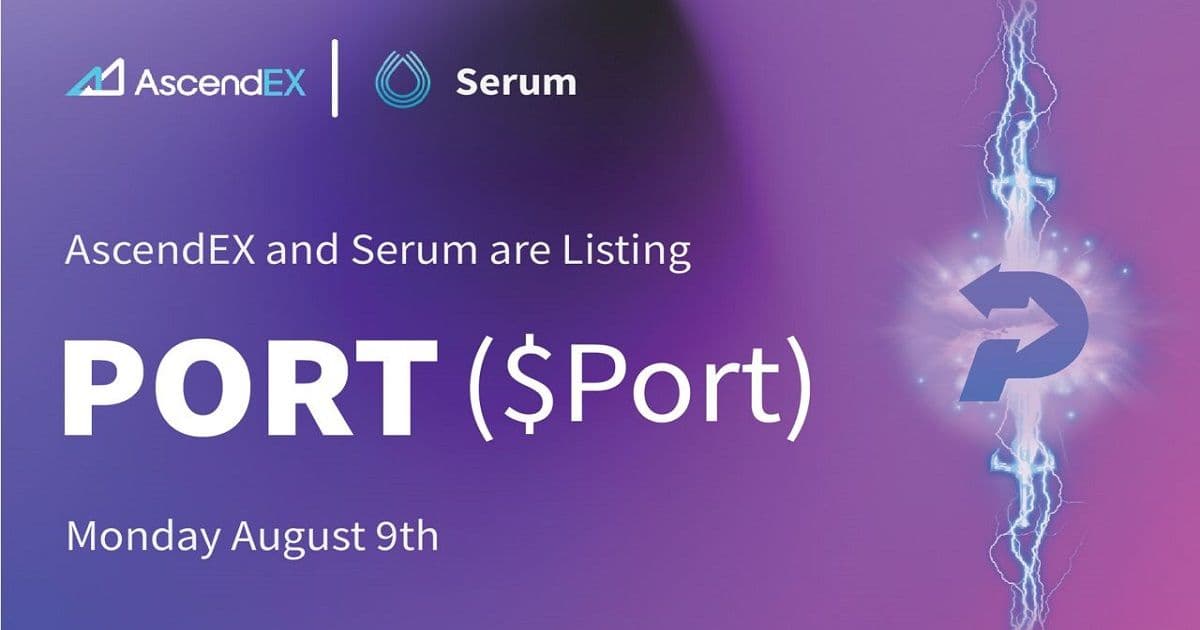 โทเค็น PORT จาก Port Finance เตรียมเปิดตัวใน AscendEX Global และ ProjectSerum