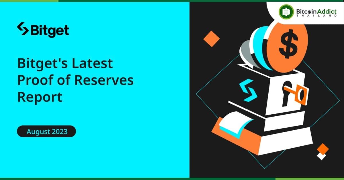 Bitget ยืนยันความโปร่งใสเต็มรูปแบบด้วยอัตราส่วนของทุนสำรอง 201% ในรายงาน POR ประจำเดือนล่าสุด