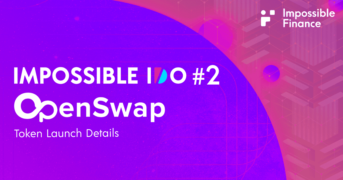 Impossible Finance ประกาศโครงการ IDO #2 — OSWAP Token Sale