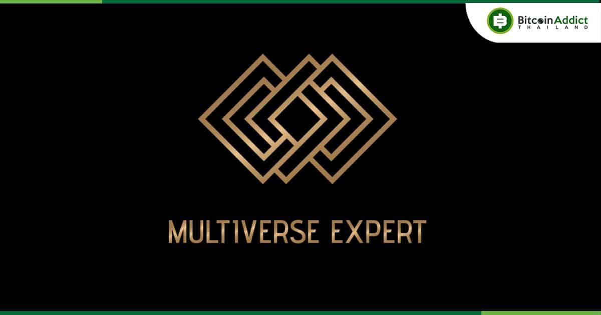 Multiverse Expert ขึ้นแทนยูนิคอร์นด้าน Metaverse รายแรกของไทย