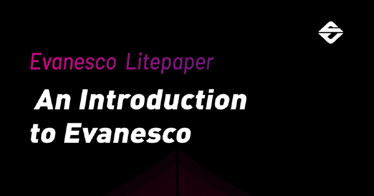 Evanesco ประกาศการอัพเกรด Economic model สำหรับการพัฒนาชุมชน EVA ในระยะยาว