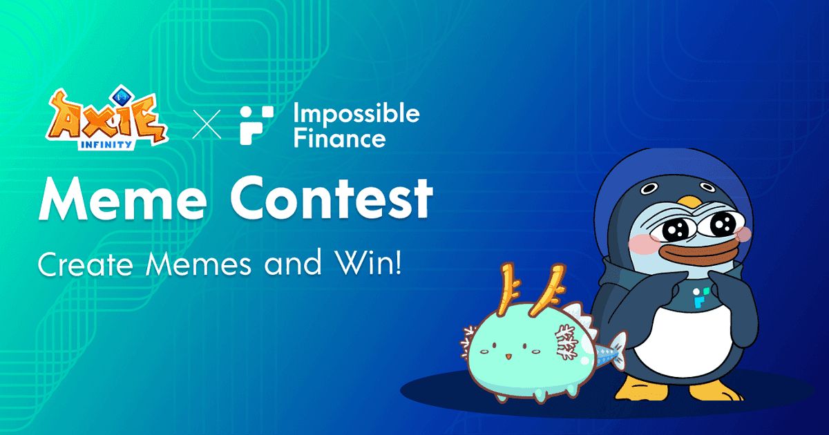 Axie x Infinity จัดประกวด "Impossible Meme Contest!"