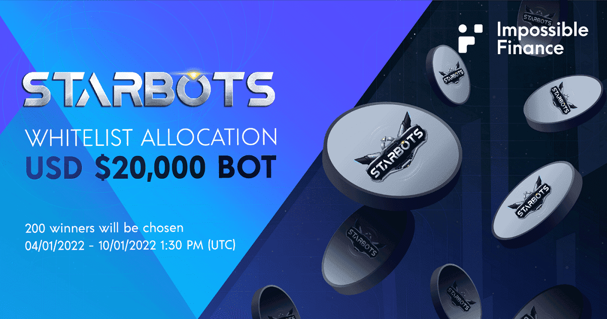 เปิดตัวแคมเปญ The Impossible Finance x Starbots Whitelist Allocation