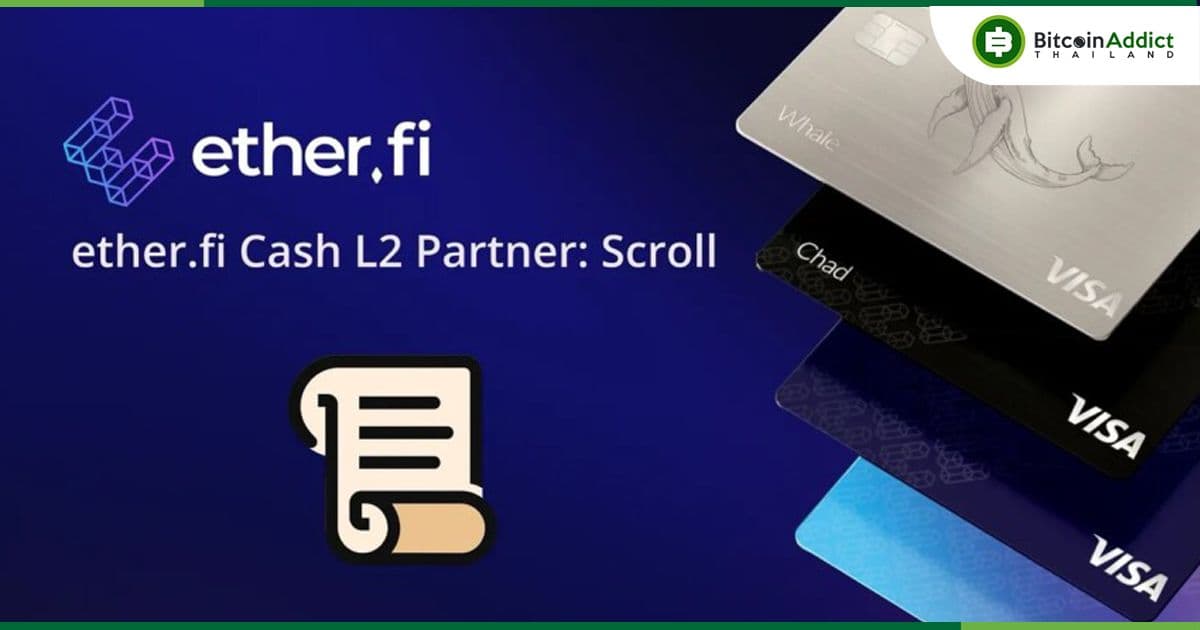 Ether .fi เปิดตัวบัตรเครดิต Visa ที่ชำระเงินบนเครือข่าย Scroll 