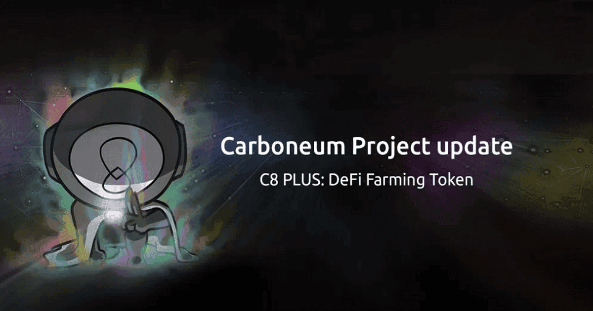 C8 PLUS เหรียญดิจิตัลที่ช่วยให้นักลงทุนเข้าถึงโลกของ Decentralized Finance (DeFi) ได้ทั่วถึงขึ้น จากทีมงาน Carboneum