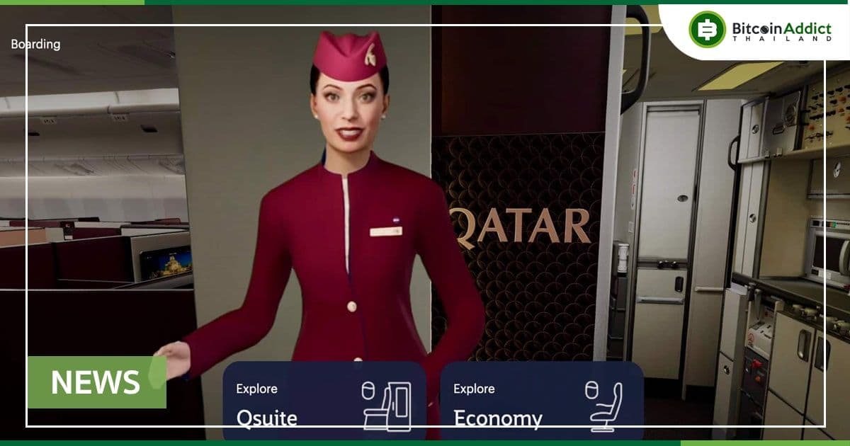 Qatar Airways วางแผนจะเปิดตัว NFT และเปิดใช้งานการซื้อตั๋วผ่าน Metaverse