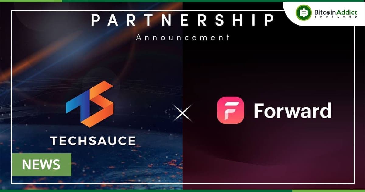 Forward ประกาศความร่วมมือด้านสื่อกับมีเดียคอนเทนต์วงการ Tech ชื่อดัง Techsauce