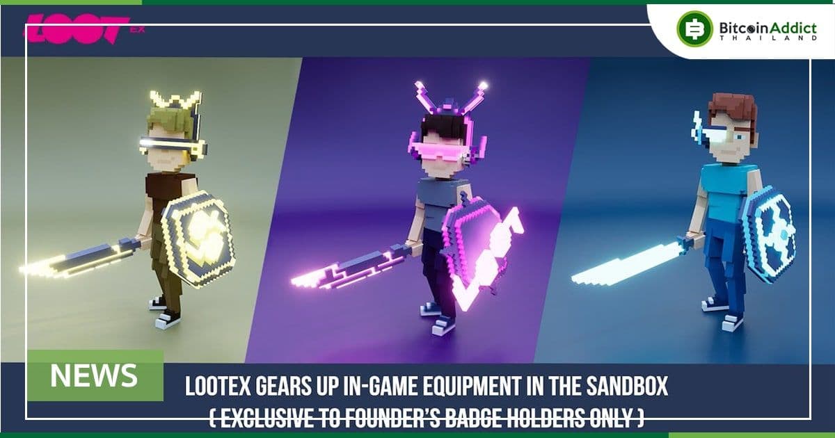 Lootex เข้าร่วม Metaverse โดยการสร้างอุปกรณ์ Avatar ใน Sandbox