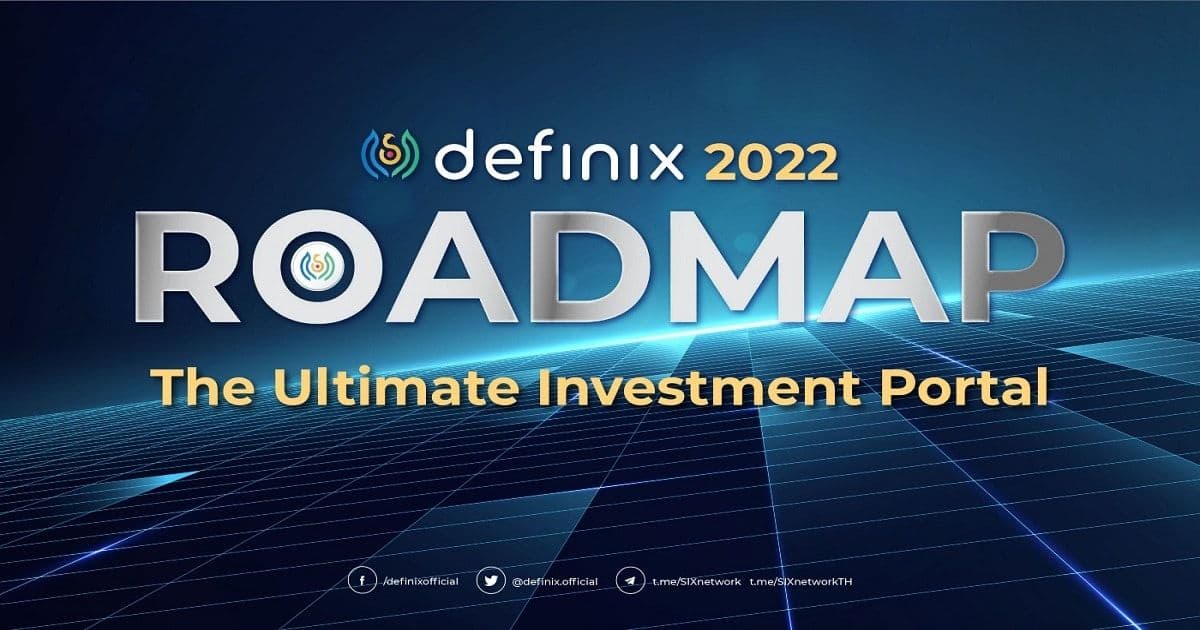 Definix 2022 Roadmap โดย SIX Network