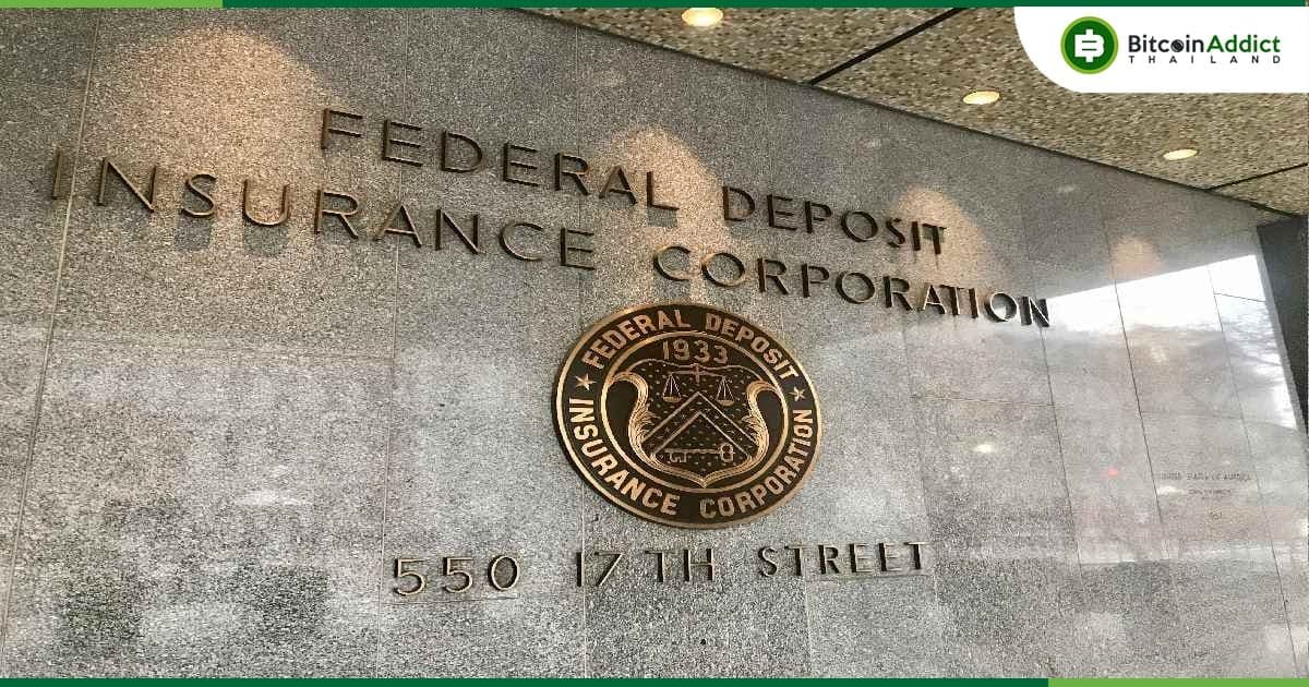 FDIC เตือน!! ไม่ได้คุ้มครองทรัพย์สินที่ออกโดยหน่วยงานที่ไม่ใช่ธนาคาร เช่น บริษัท Crypto