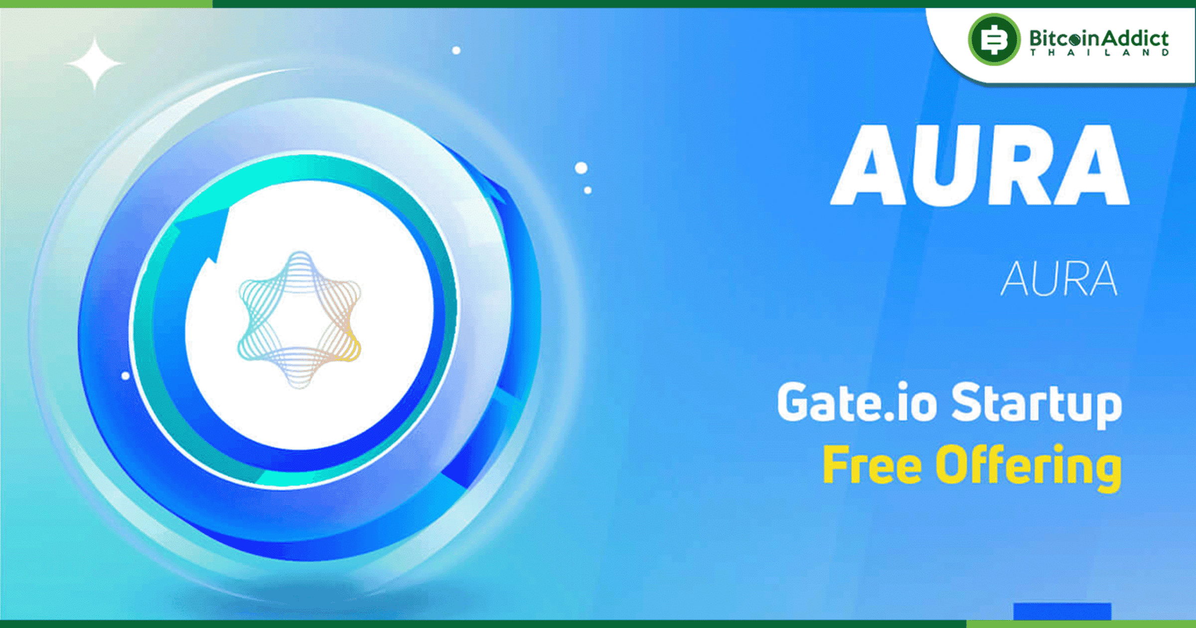 AURA Network เตรียมลิสต์บนกระดาน Gate พร้อมแจก Airdrop กว่า 50,000 ดอลลาร์