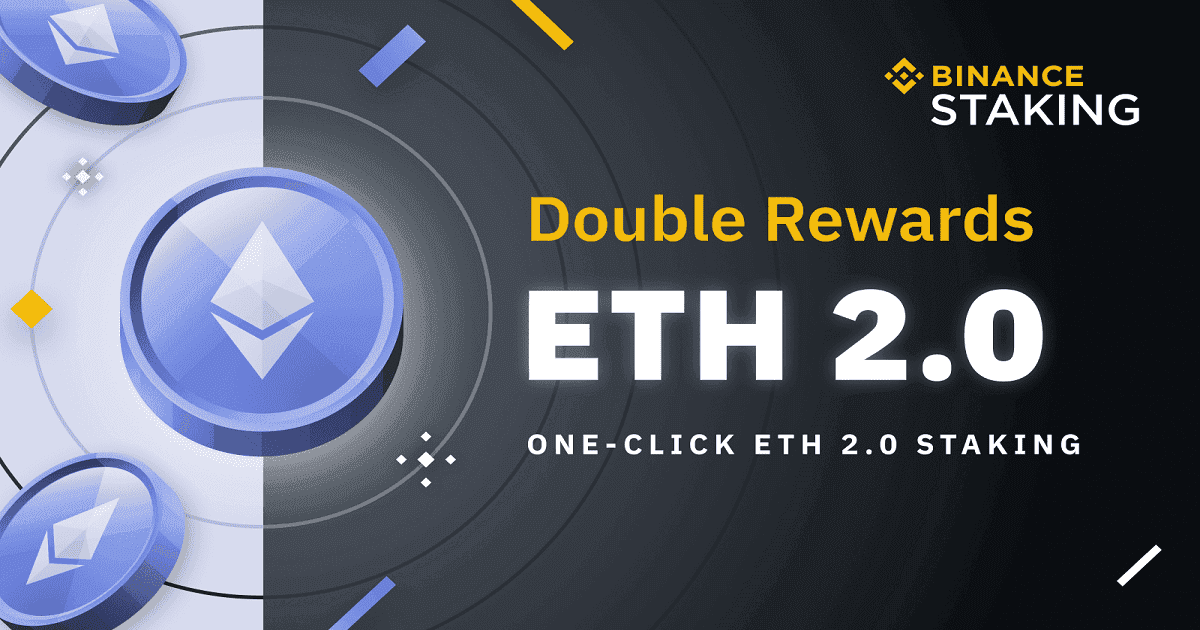 Binance เปิดตัวบริการ Staking สำหรับ Eth2.0 พร้อมกิจกรรม Double Rewards!