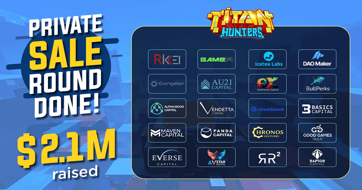 Titan Hunters ปิดรอบการขายส่วนตัว ระดมทุน 2.1 ล้านเหรียญ นำโดย Icetea Labs และ Rikkeisoft