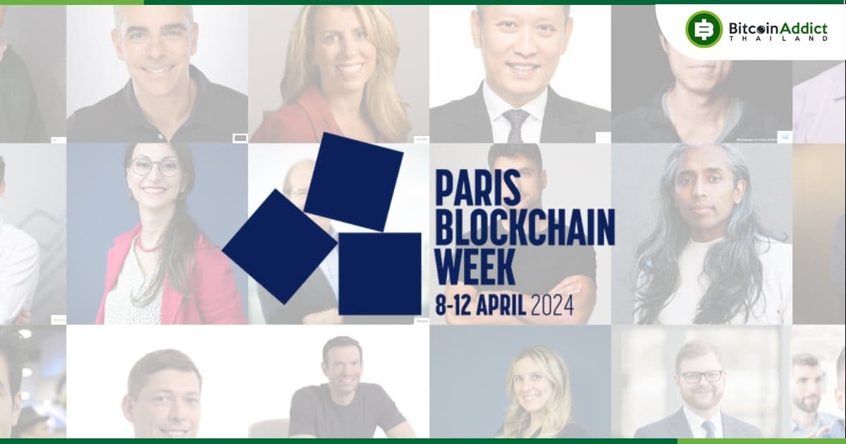 PARIS BLOCKCHAIN WEEK 2024 งานที่นำผู้นำด้านการเงินและ WEB3 มารวมตัวกัน