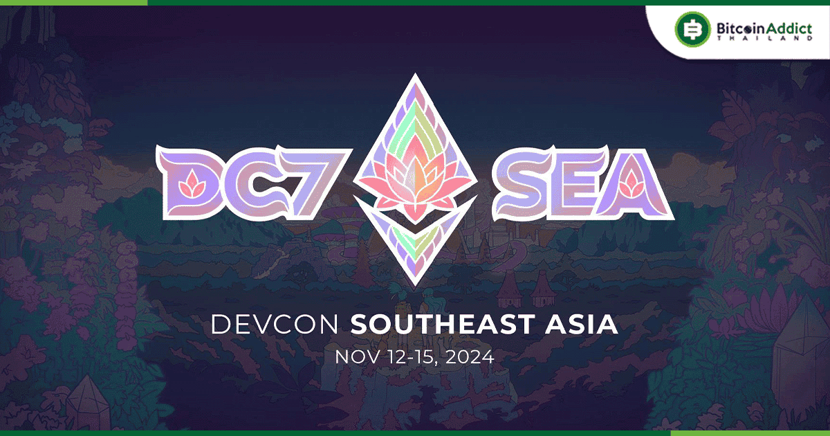 เอเชียตะวันออกเฉียงใต้ต้อนรับการมาของ Devcon 7 งาน Conference ครั้งใหญ่ของ Ethereum Foundation
