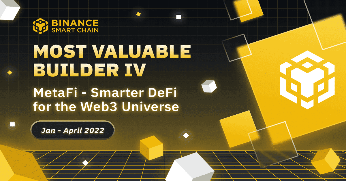 Binance เปิดตัวโปรแกรม Most Valuable Builder Program IV : MetaFi - DeFi สำหรับ Web3 Universe