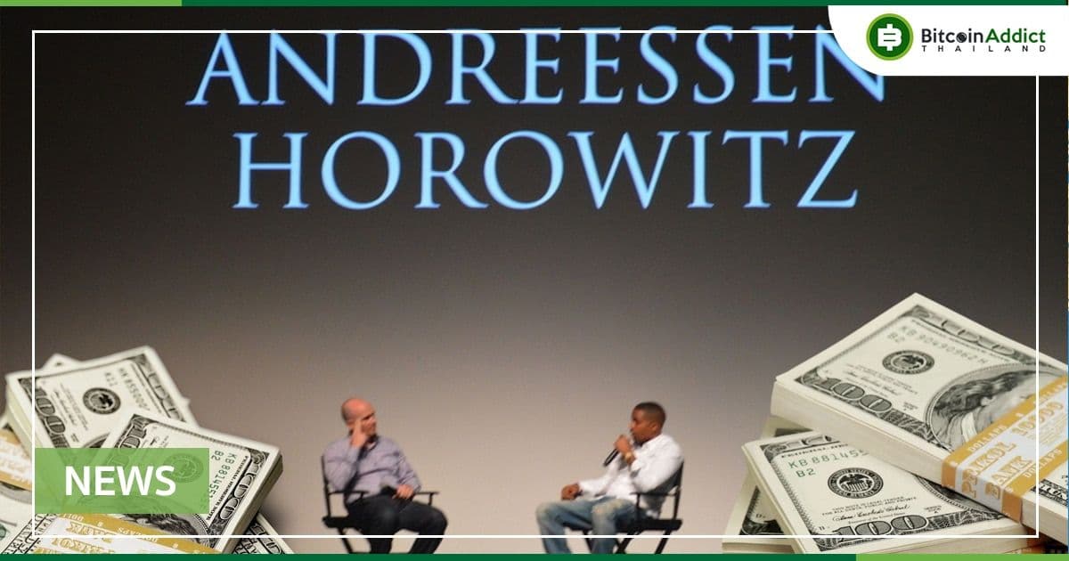 Andreessen Horowitz ประกาศกองทุน Crypto แห่งที่ 4 มูลค่า 4.5 พันล้านดอลลาร์ ท่ามกลางความวุ่นวายในตลาด