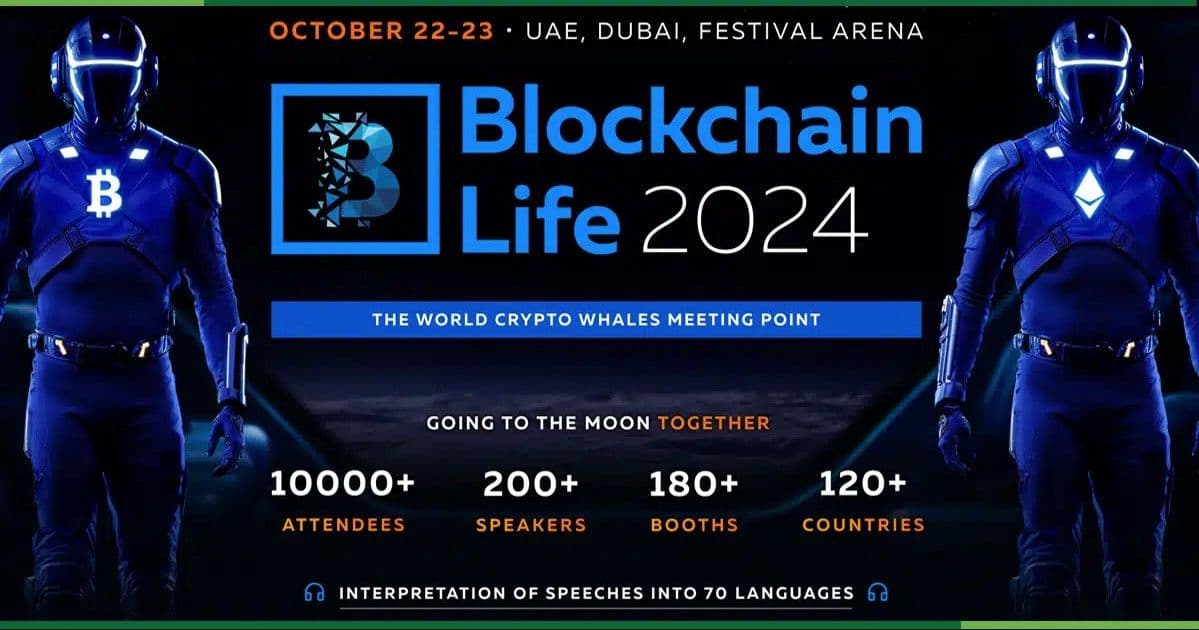 ดูไบเตรียมจัดงาน Blockchain Life 2024 รวมตัวผู้นำวงการคริปโตกว่า 10,000 คนจาก 120 ประเทศ