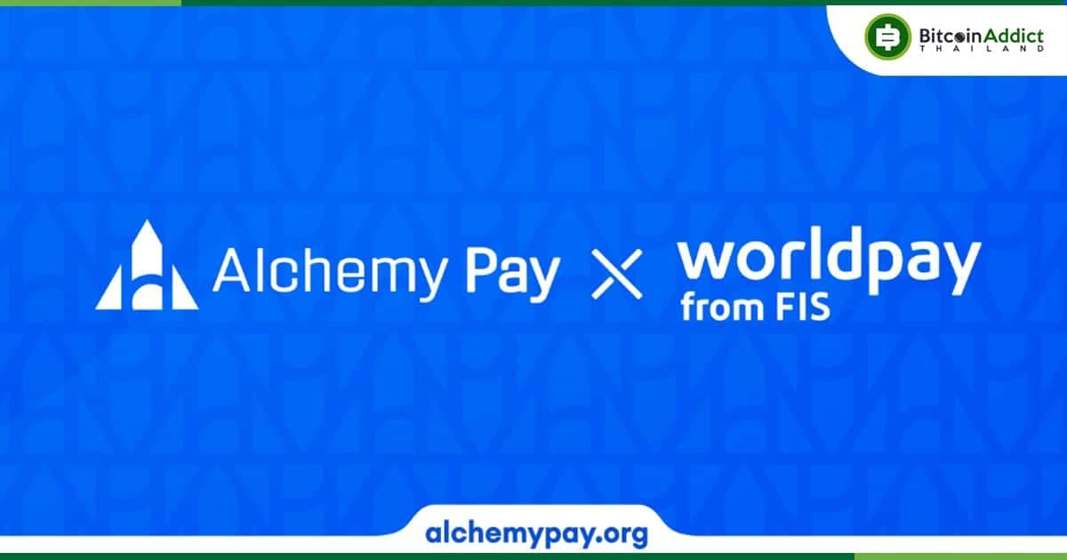 Alchemy Pay จับมือ Worldpay เพื่อให้ผู้ใช้ชำระเงินผ่าน Visa และ Mastercard ได้