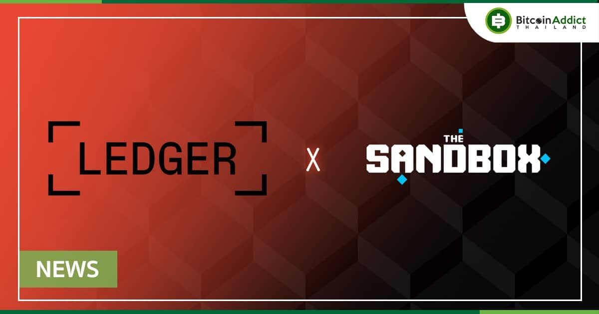 Ledger ร่วมมือกับ The Sandbox เพื่อส่งเสริมการศึกษา Crypto ใน Metaverse