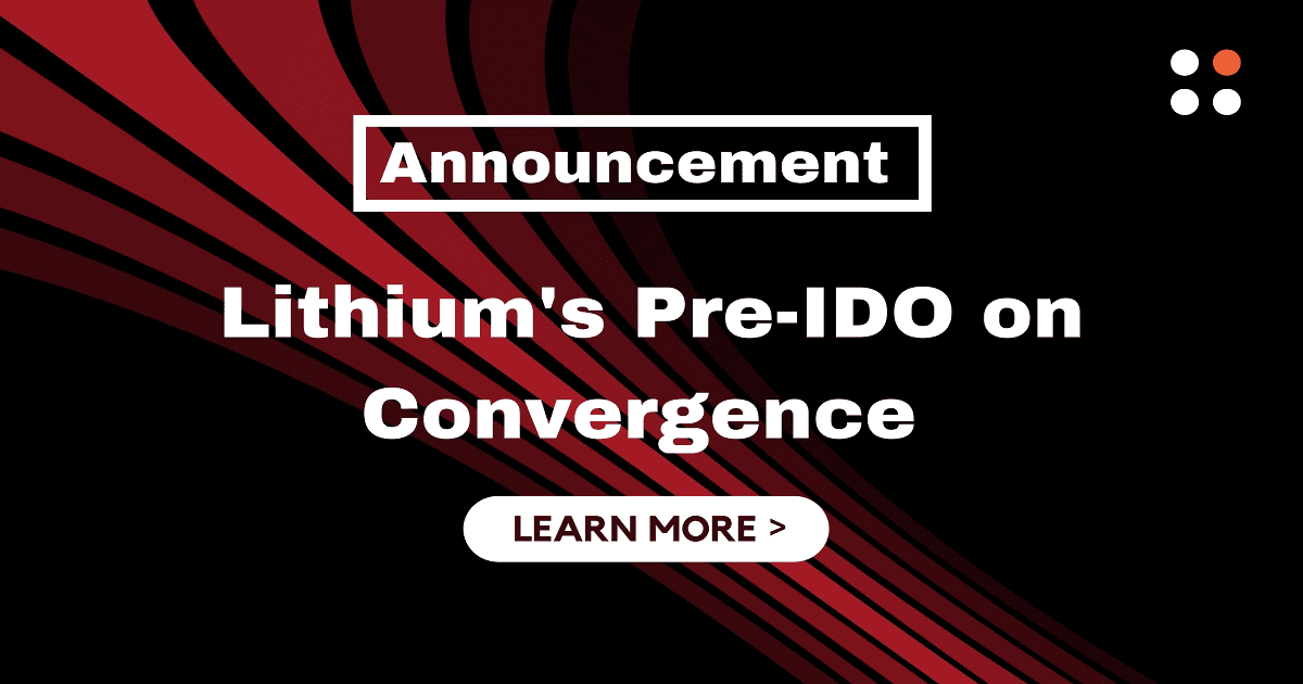 Lithium Finance จะเป็นโครงการ pre-IDO แรกใน Convergence Finance ในวันที่ 24 มิถุนายน 2021