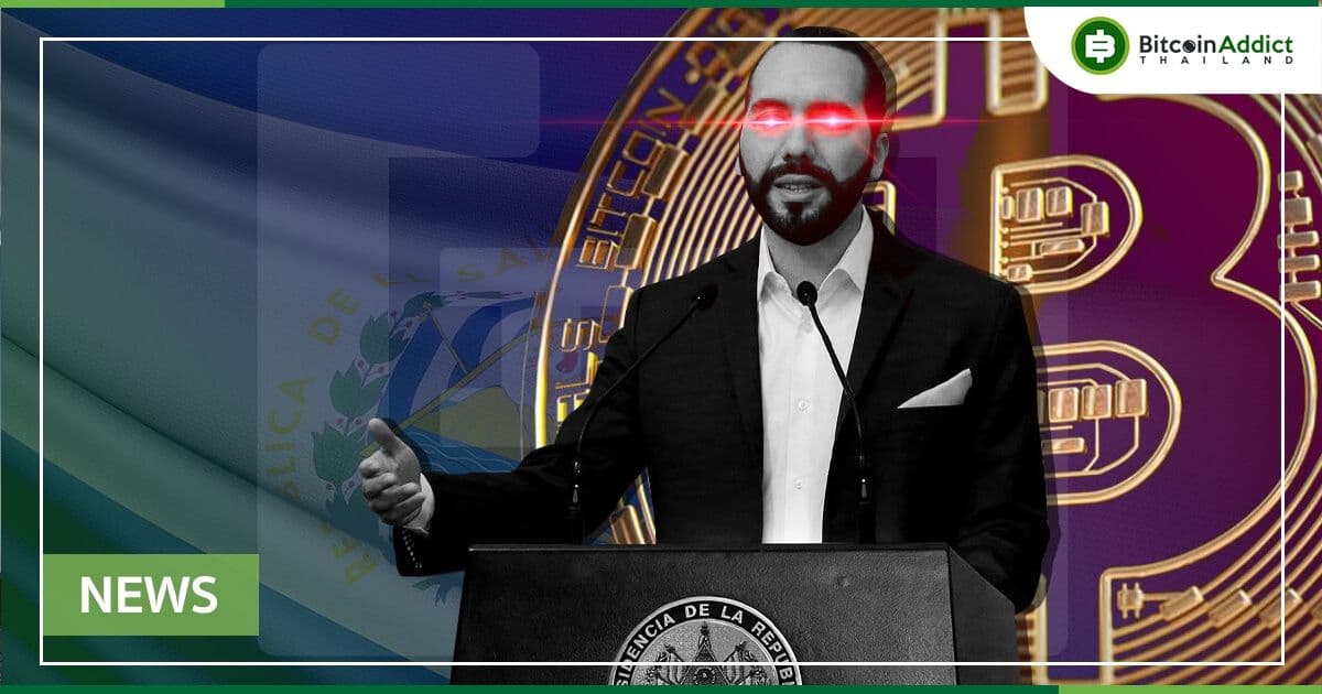 Nayib Bukele จากเอลซัลวาดอร์ ประกาศการซื้อ Bitcoin ครั้งใหม่อีก 500 BTC