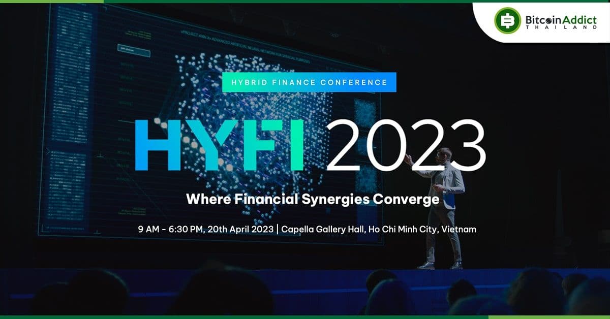 Novum Group เตรียมจัดประชุม HYFI 2023 ที่เวียดนาม มาพูดถึงระบบการเงินแบบดั้งเดิมและ DeFi โดยเฉพาะ
