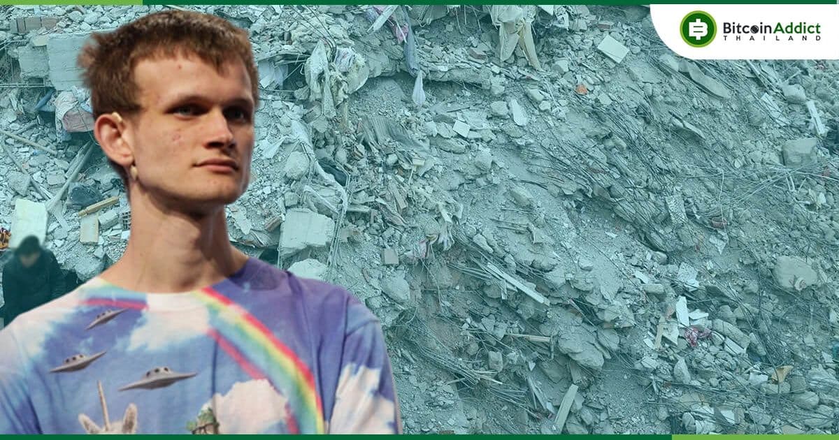 Vitalik Buterin บริจาคเงิน 99 Ether เพื่อช่วยเหลือผู้ประสบภัยที่เกิดขึ้นในตุรกีและซีเรีย