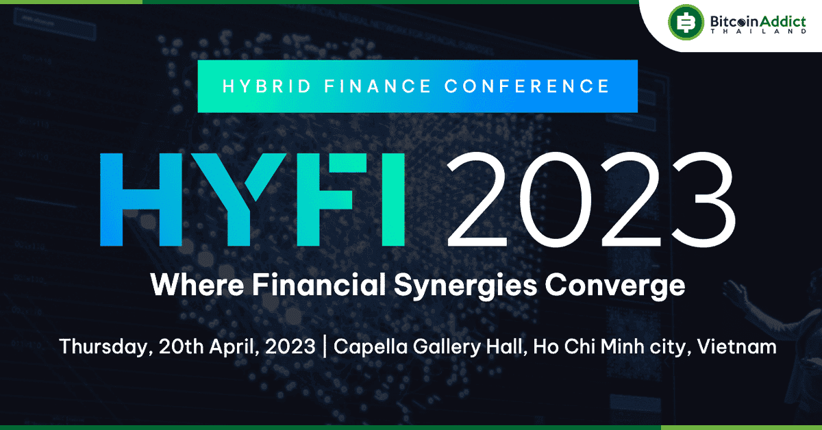 เปิดตัวงาน HYFI Conference 2023 โดย Novum งานที่จะเผยการทำงานร่วมกันของระบบการเงินแบบเดิมและ DeFi