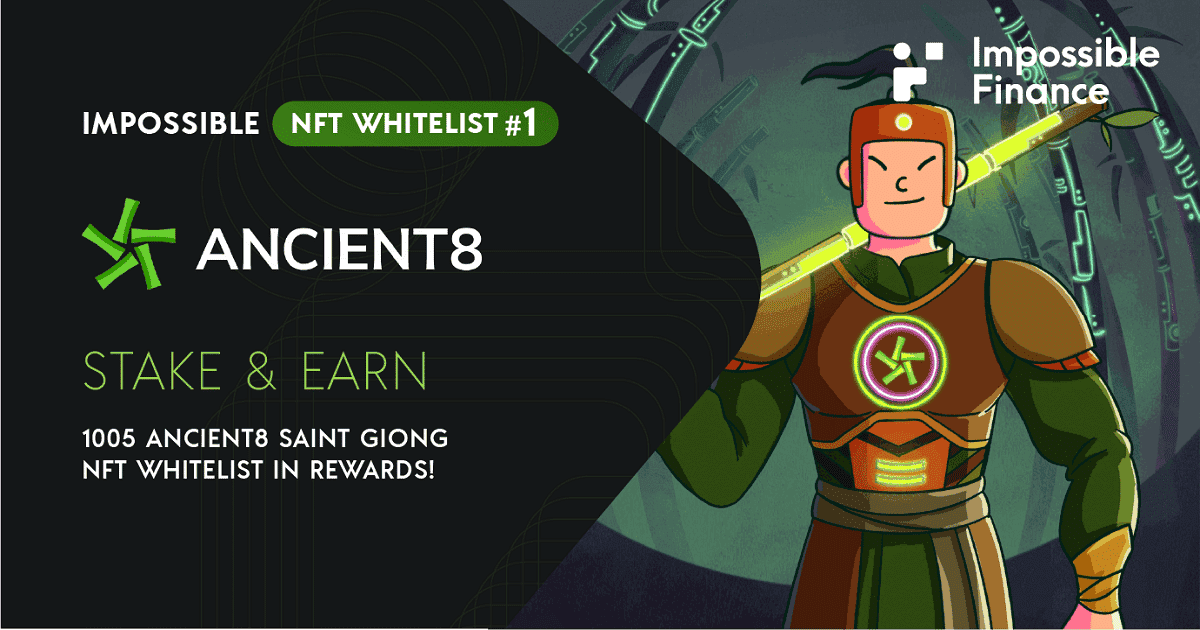 Impossible NFT Whitelist #1 — Ancient8 Saint Giong NFT