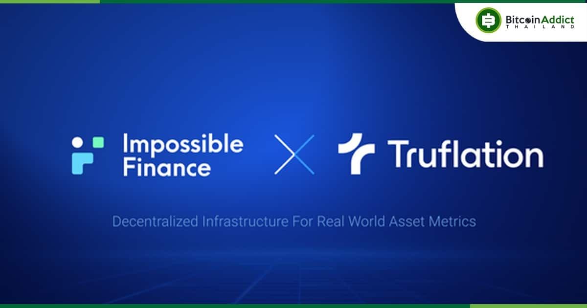 Impossible Finance เปิดตัว IDO ครั้งที่ 23 — Truflation