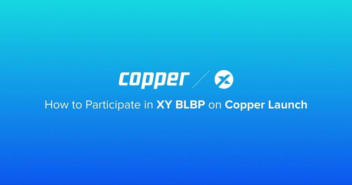วิธีเข้าร่วม BLBP ของ XY Finance บน Copper Launch?