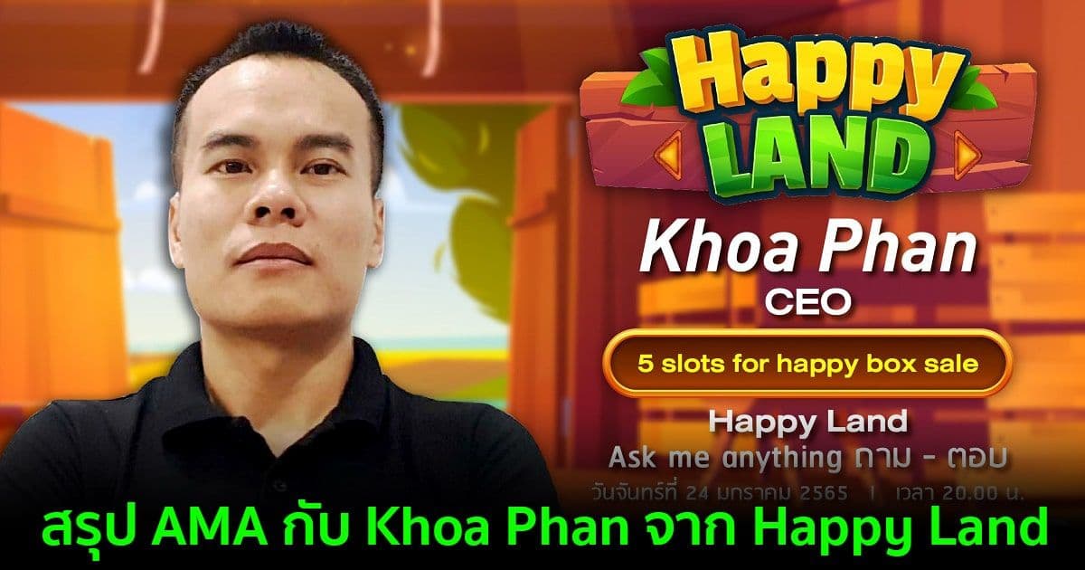 สรุป AMA กับ Khoa Phan จาก Happy Land
