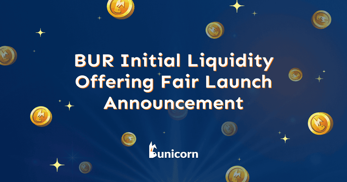 BUR ประกาศเปิดตัว Initial Liquidity Offering Fair Launch