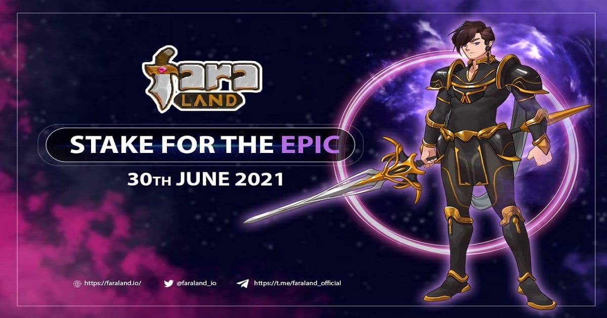 Faraland ประกาศรายละเอียดการ Staking และอาจมีโอกาสได้รับอุปกรณ์ระดับ Epic เลยทีเดียว