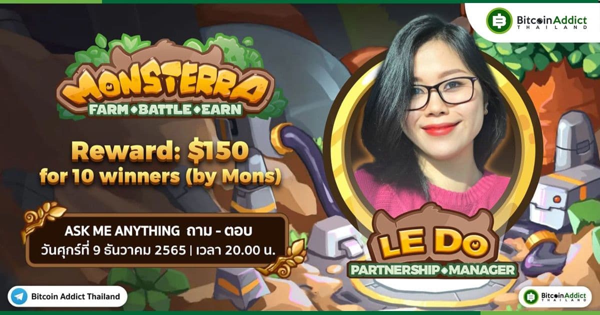 สรุป AMA กับคุณ Le Do , Partnership, Manager จาก Monsterra