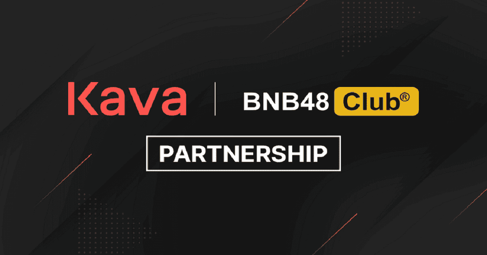 Kava Labs ร่วมมือกับ BNB48 เพื่อเพิ่มการรับรู้ของ "BNB DeFi"