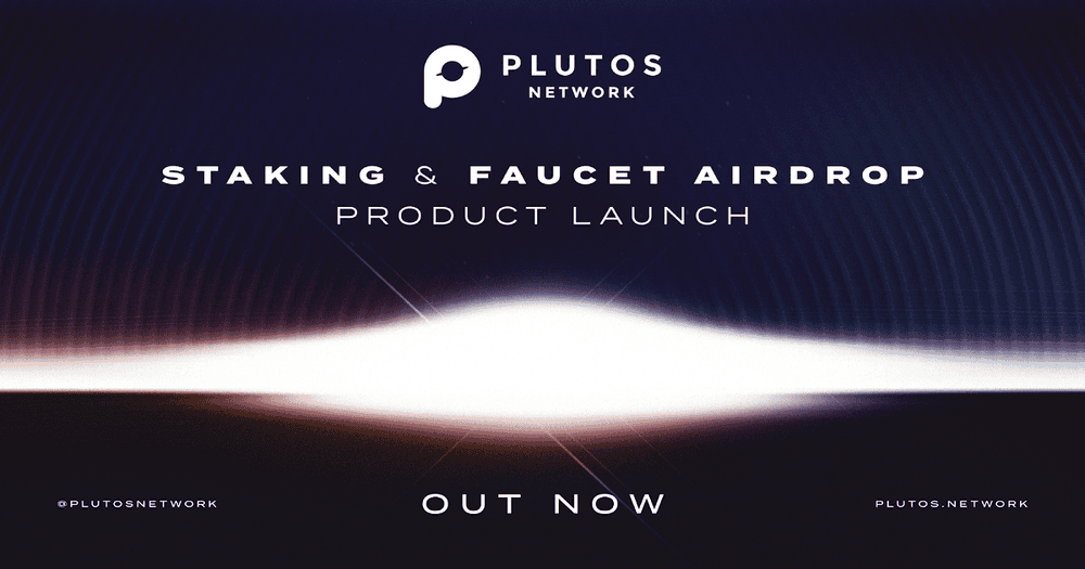Plutos Network เปิดตัวผลิตภัณฑ์ "Faucet Airdrop" และ "Staking"