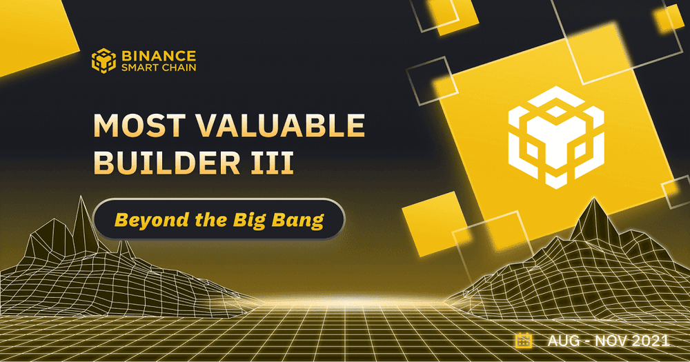 BSC ประกาศเปิดตัว Most Valuable Builder Program III (MVB III) และ MVB Incubation