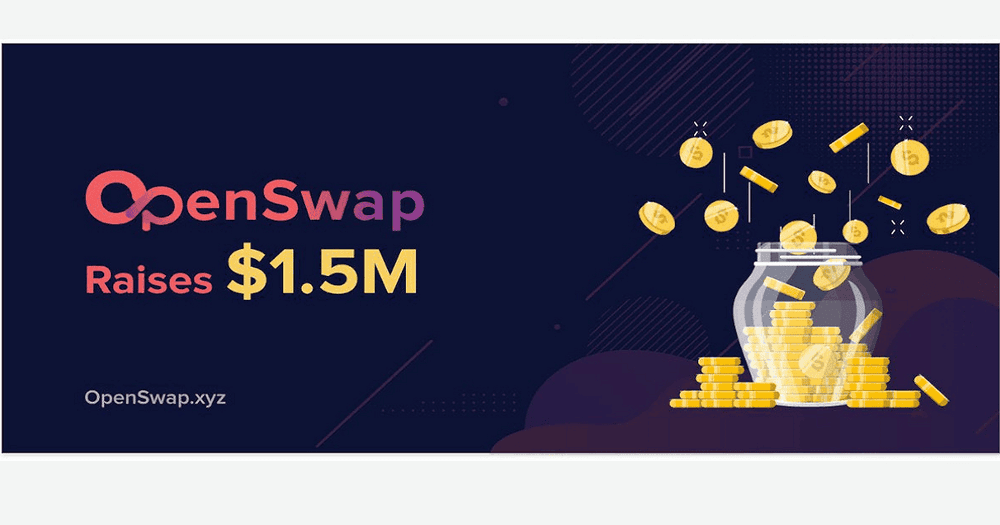 OpenSwap ระดมทุนได้ 1.5 ล้านดอลล่าร์ในรอบล่าสุด