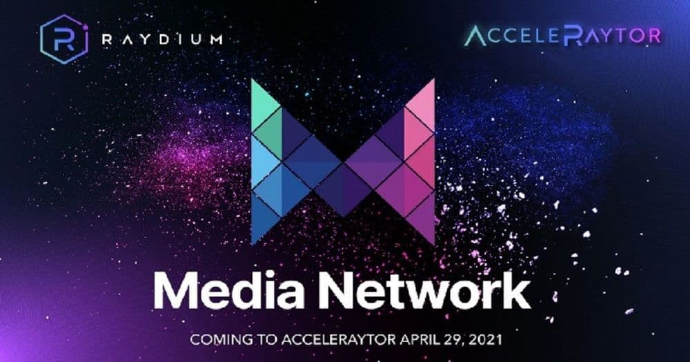 Media Network เปิดตัว AcceleRaytor บน Raydium