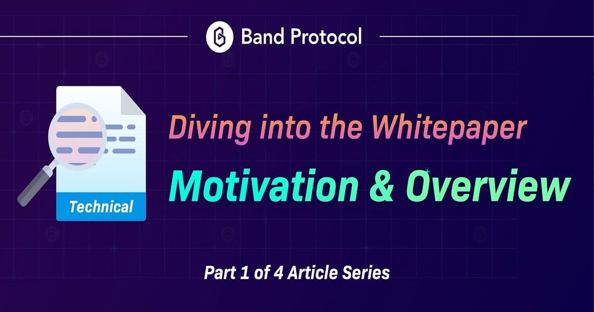 เจาะลึก Whitepaper ของ Band Protocol: แรงจูงใจและภาพรวม